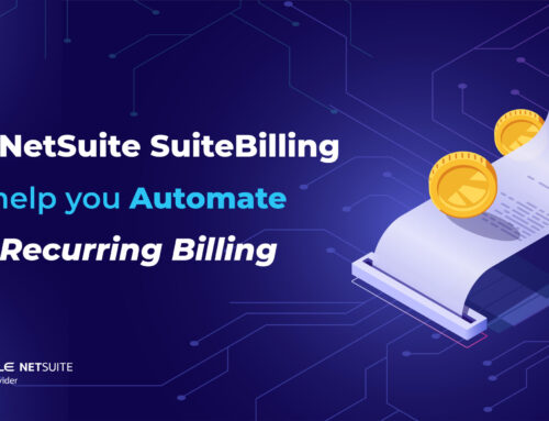 How NetSuite SuiteBilling can help you Automate your Recurring Billing